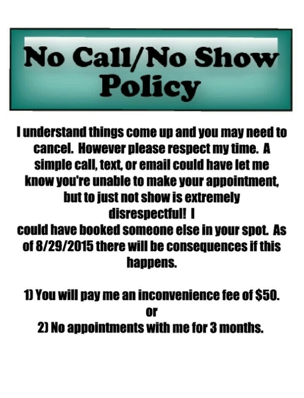 **No Call/ No Show Policy** - Tia Manhertz Licensed Cosmetologist throughout Salon Cancellation Policy Template